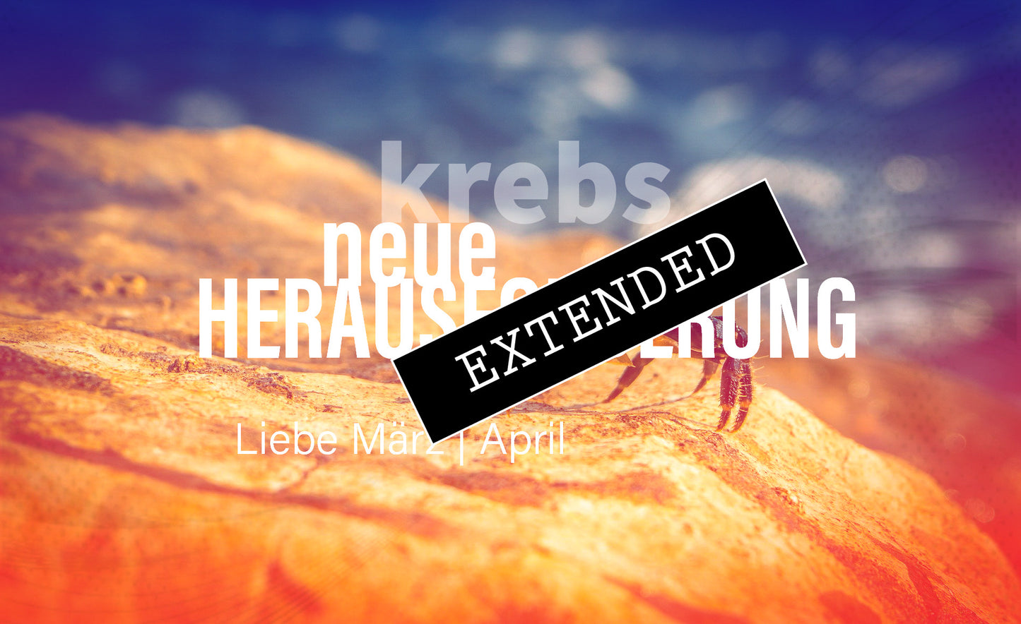 Krebs Liebe März | April extended: Wahrheit💖