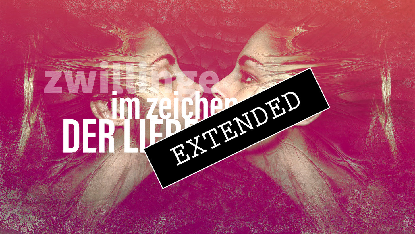 Zwillinge Liebe Juli | August extended: Durch dich zu mirđź’žđź’–