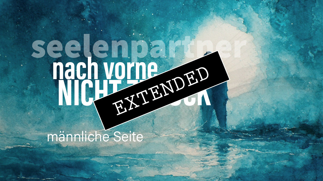 Seelenpartner | männliche Seite extended: Bewegende Realität💗💖