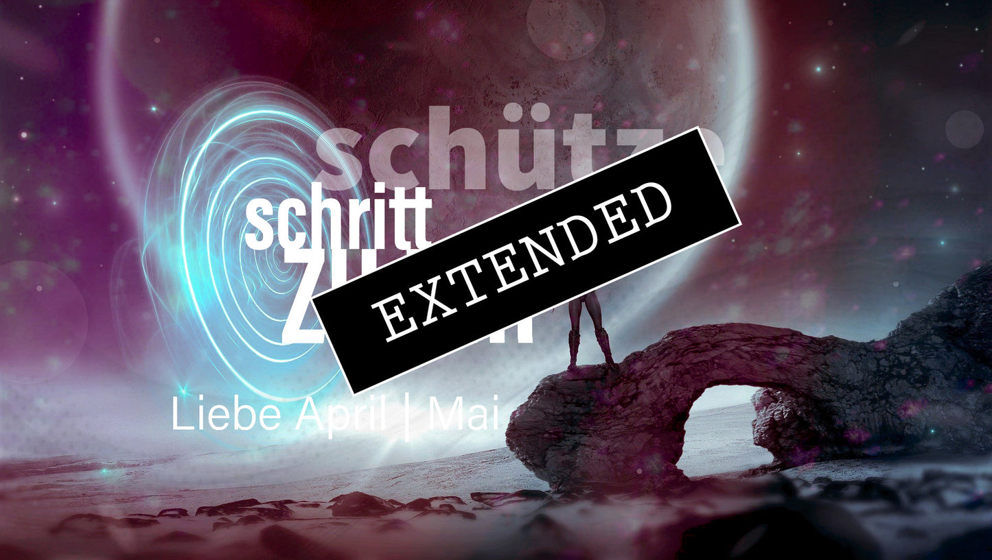 Schütze Liebe April | Mai extended: Mein Recht auf mein Glück❤️🔥