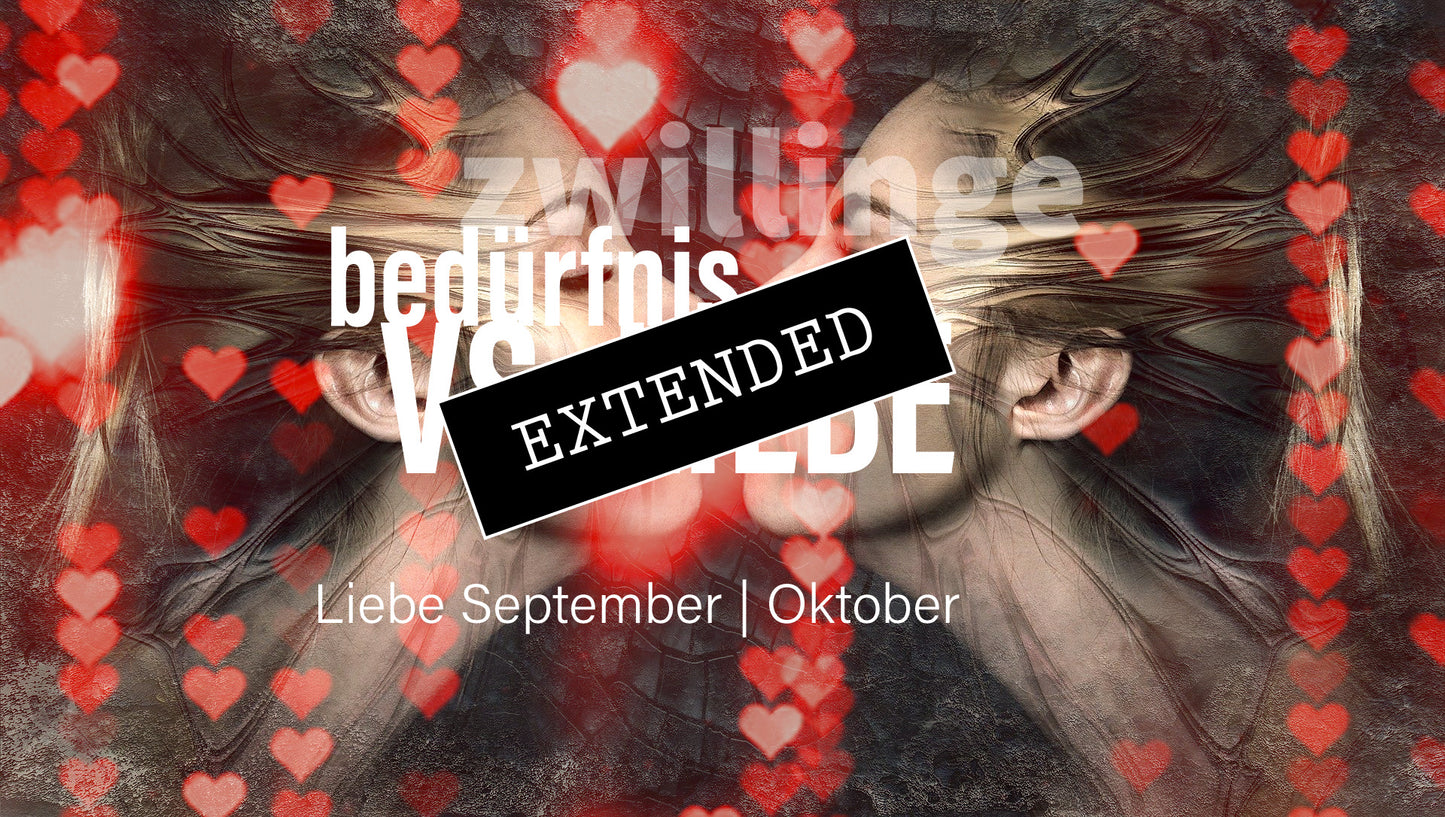 Zwillinge Liebe September | Oktober extended: Entzerrungđź’–