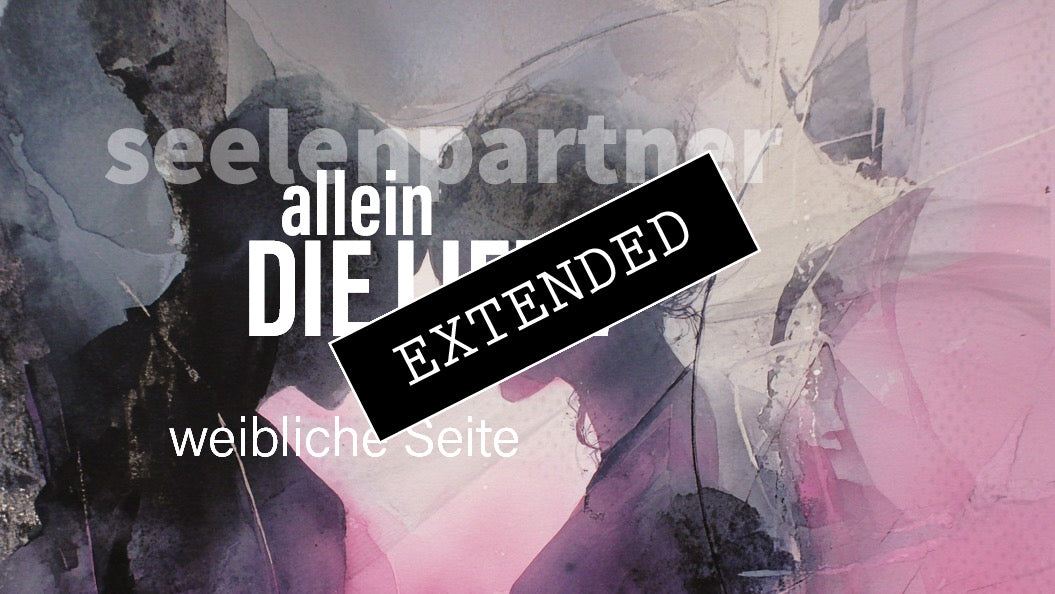 Seelenpartner | weibliche Seite extended: Entwicklungen durch Liebeđź’—đź’–