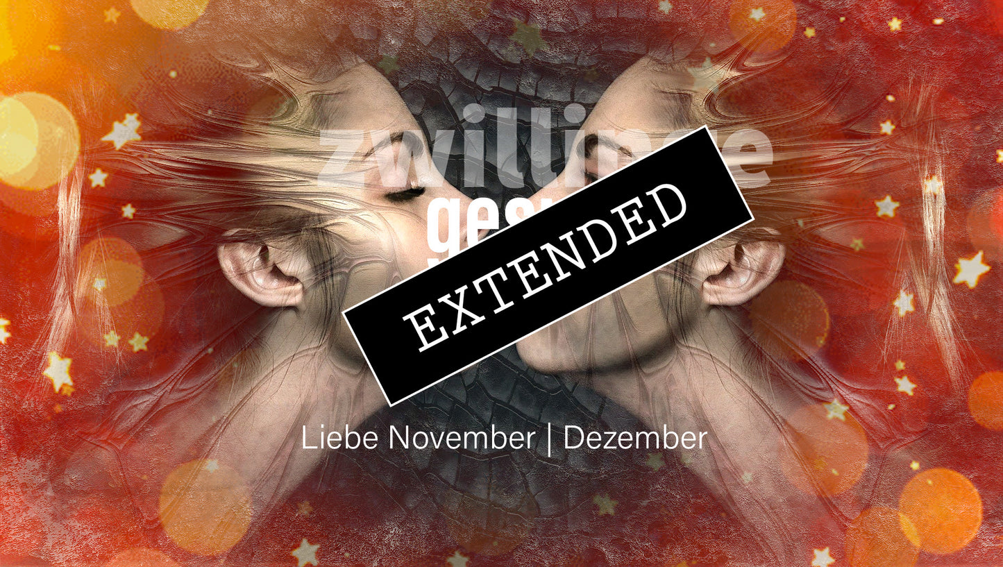 Zwillinge Liebe November | Dezember extended: Aufwachenđź’–