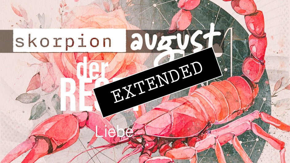 Skorpion Liebe August extended: Das große Nichts❣️