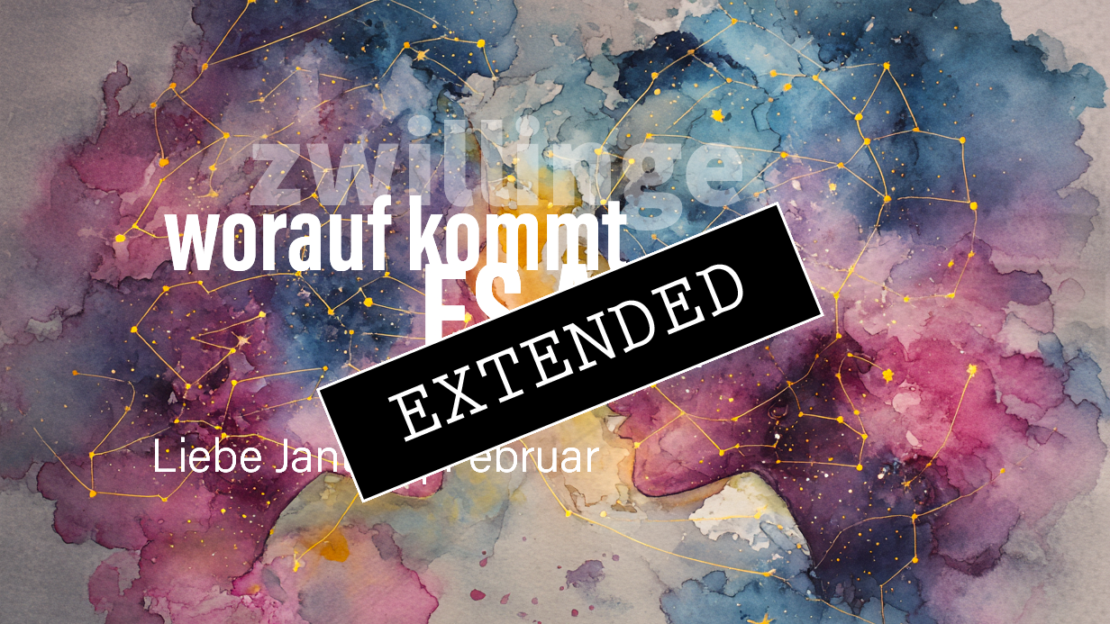 Zwillinge Liebe Januar | Februar extended: Endlich Raumđź’—đź’–