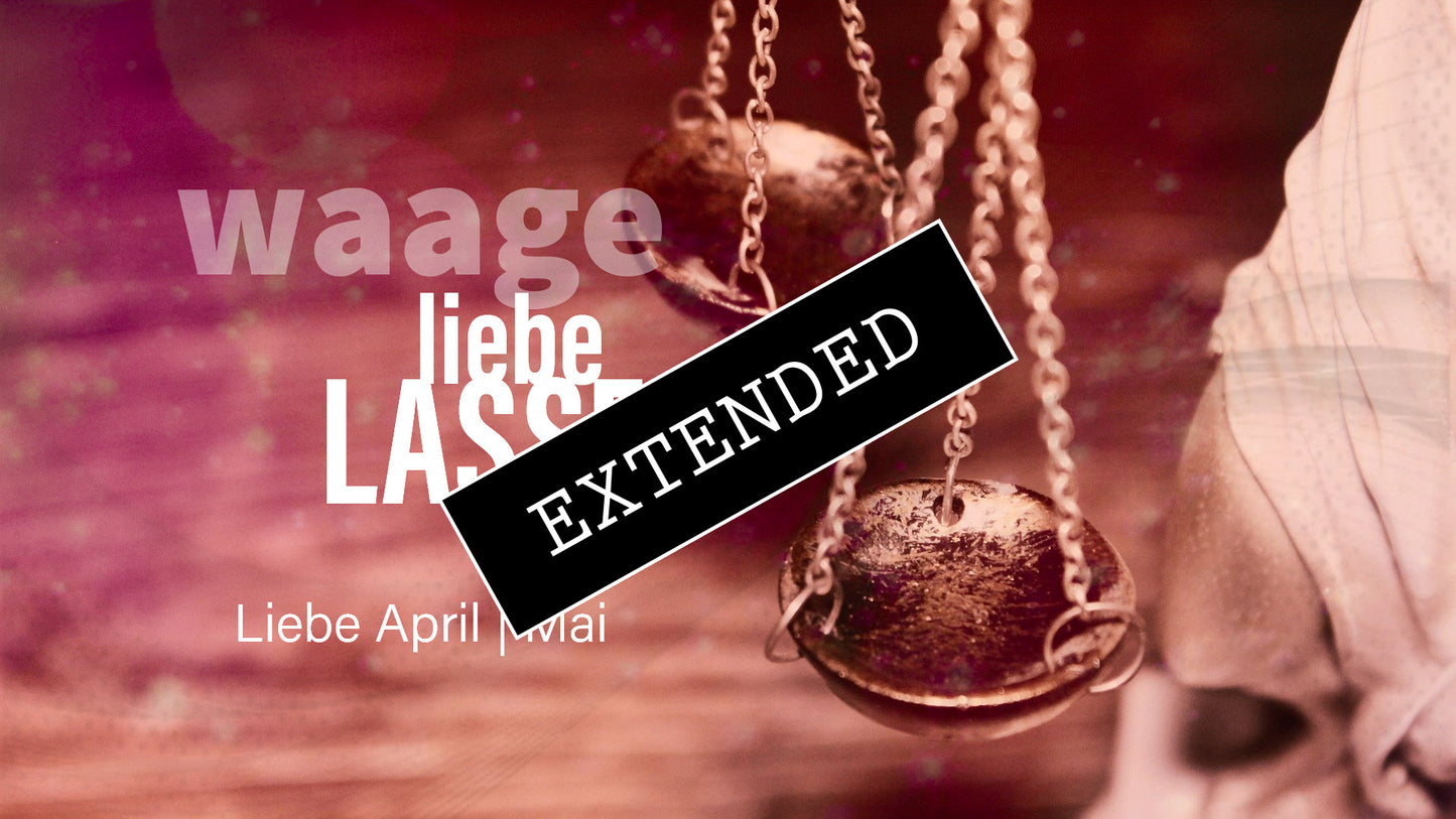 Waage Liebe April | Mai extended: In die Freiheitđź’–