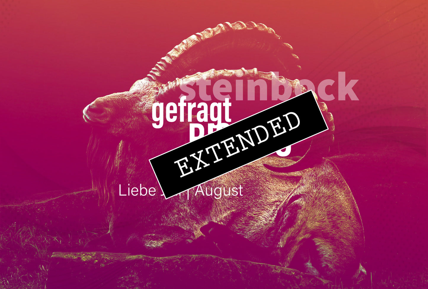 Steinbock Liebe Juli | August extended: Zu mir - zu dirđź’ž