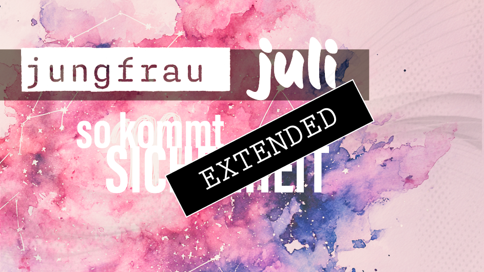 Jungfrau Liebe Juli extended: Das große Tabu?❤️