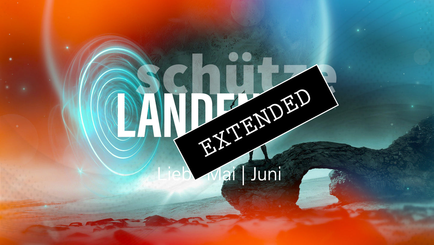 Schütze Liebe Mai | Juni extended: Wirkliche Veränderungen💗💖