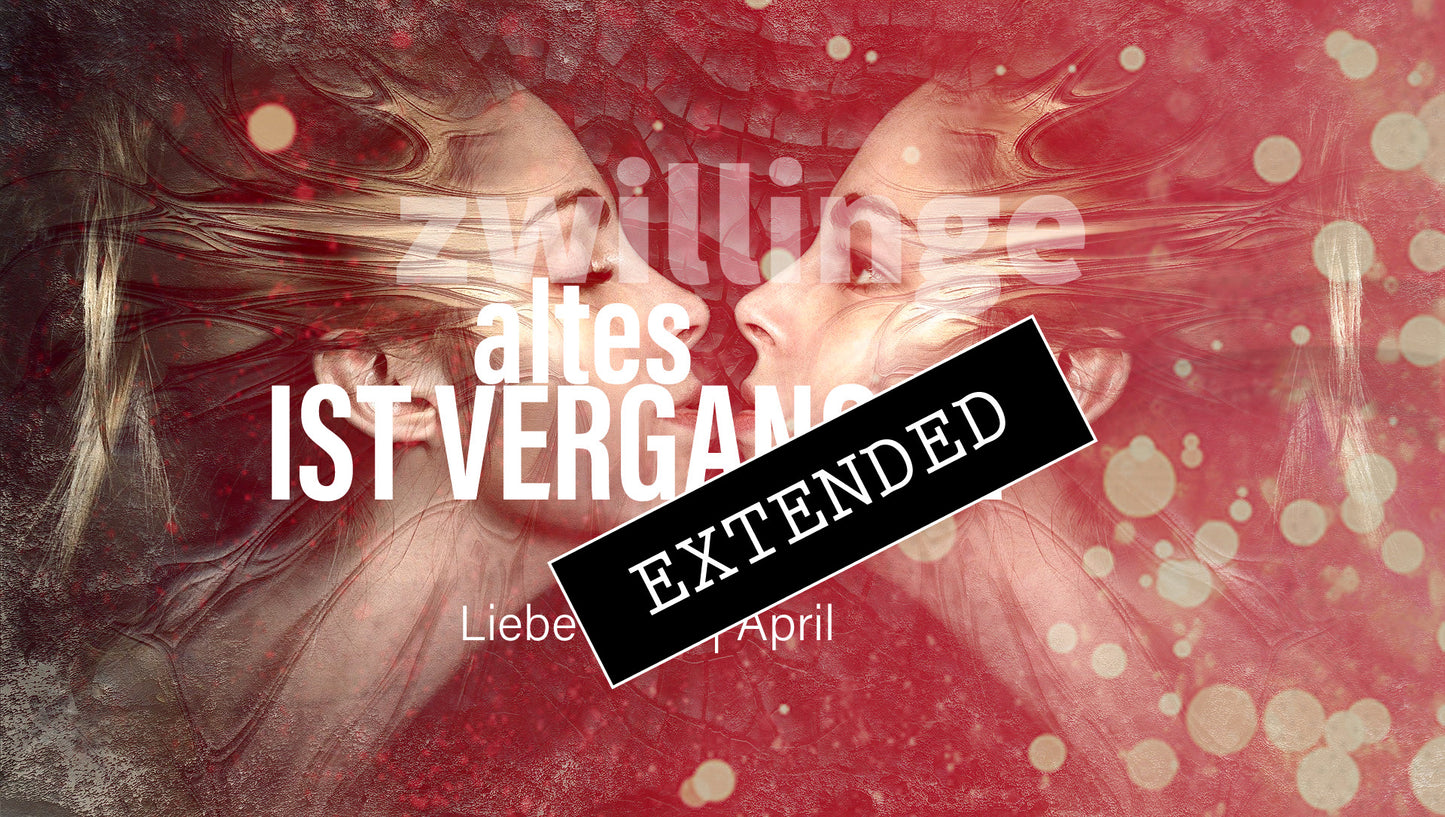 Zwillinge Liebe März | April extended: Kein Zurück❤️🔥