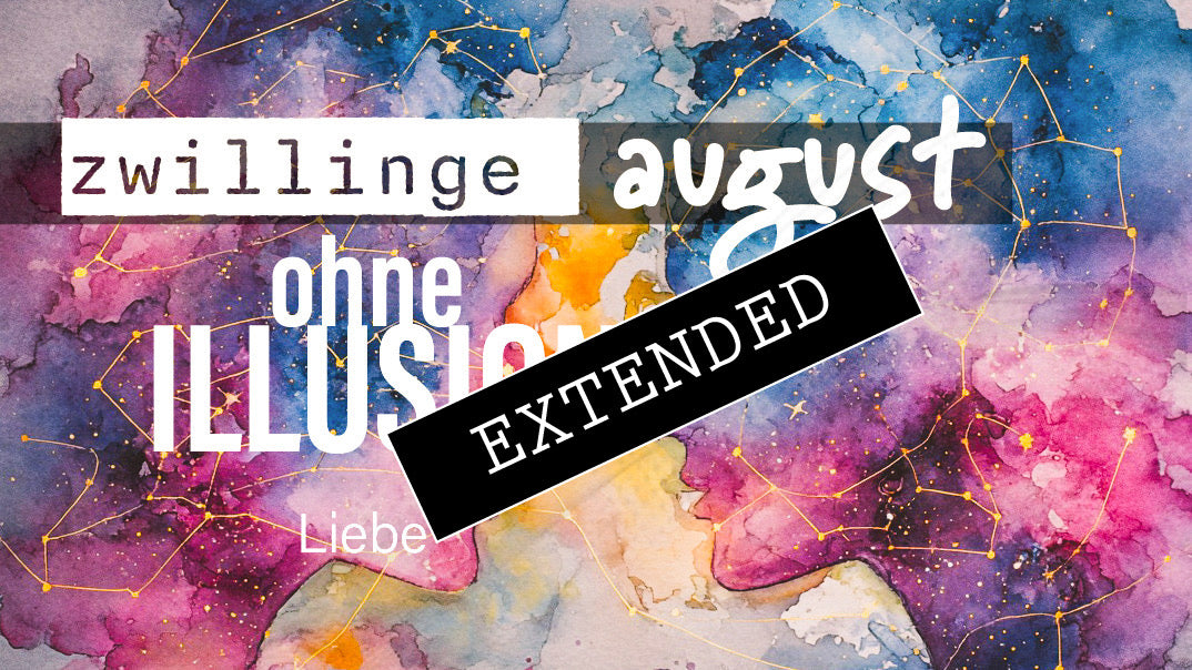 Zwillinge Liebe August extended: Licht am Ende des Tunnelsđź’–