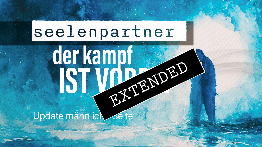 Seelenpartner | männliche Seite extended: Das große „Wie?“❣️💞