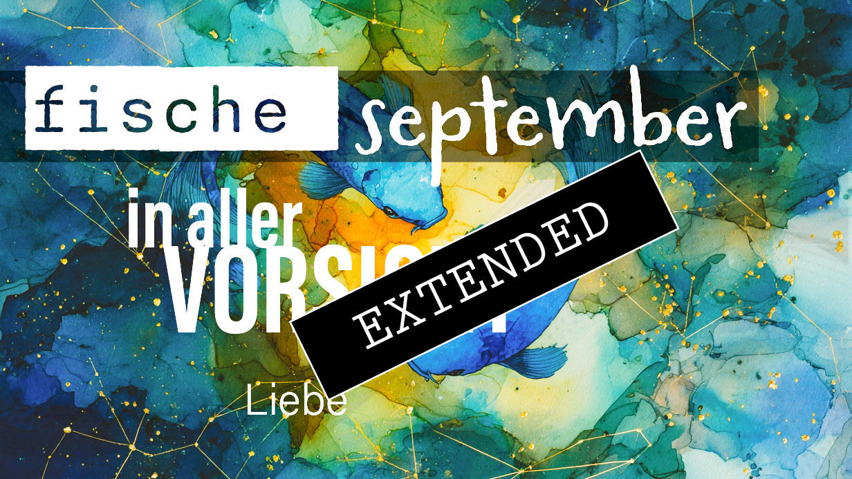 2Fische Liebe September extended: Ruhe im Sturm❤️