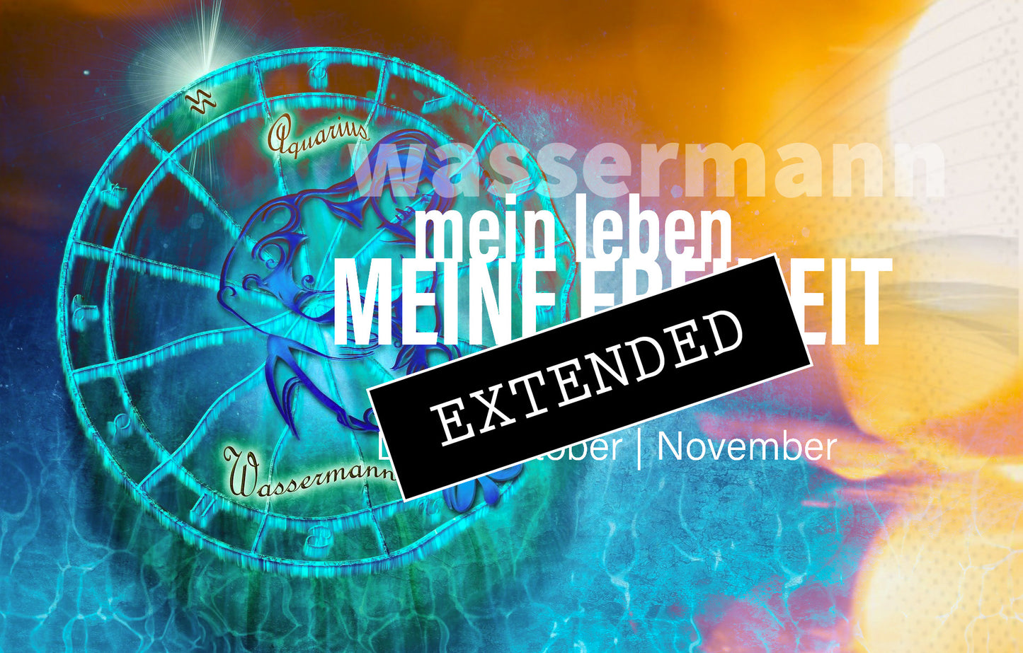 Wassermann Liebe Oktober | November extended: Ich - durch dichđź’žđź’–