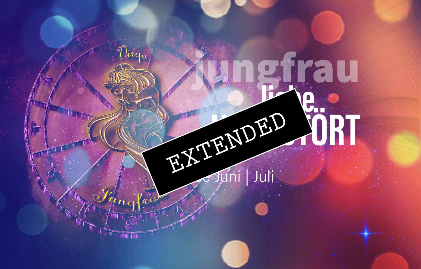 Jungfrau Liebe Juni | Juli extended: Nahbarđź’—đź’–
