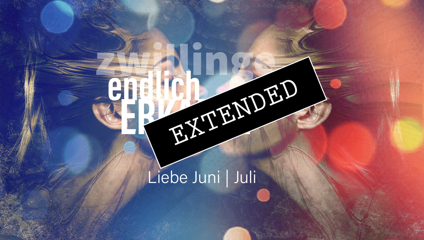 Zwillinge Liebe Juni | Juli extended: Back on trackđź’–