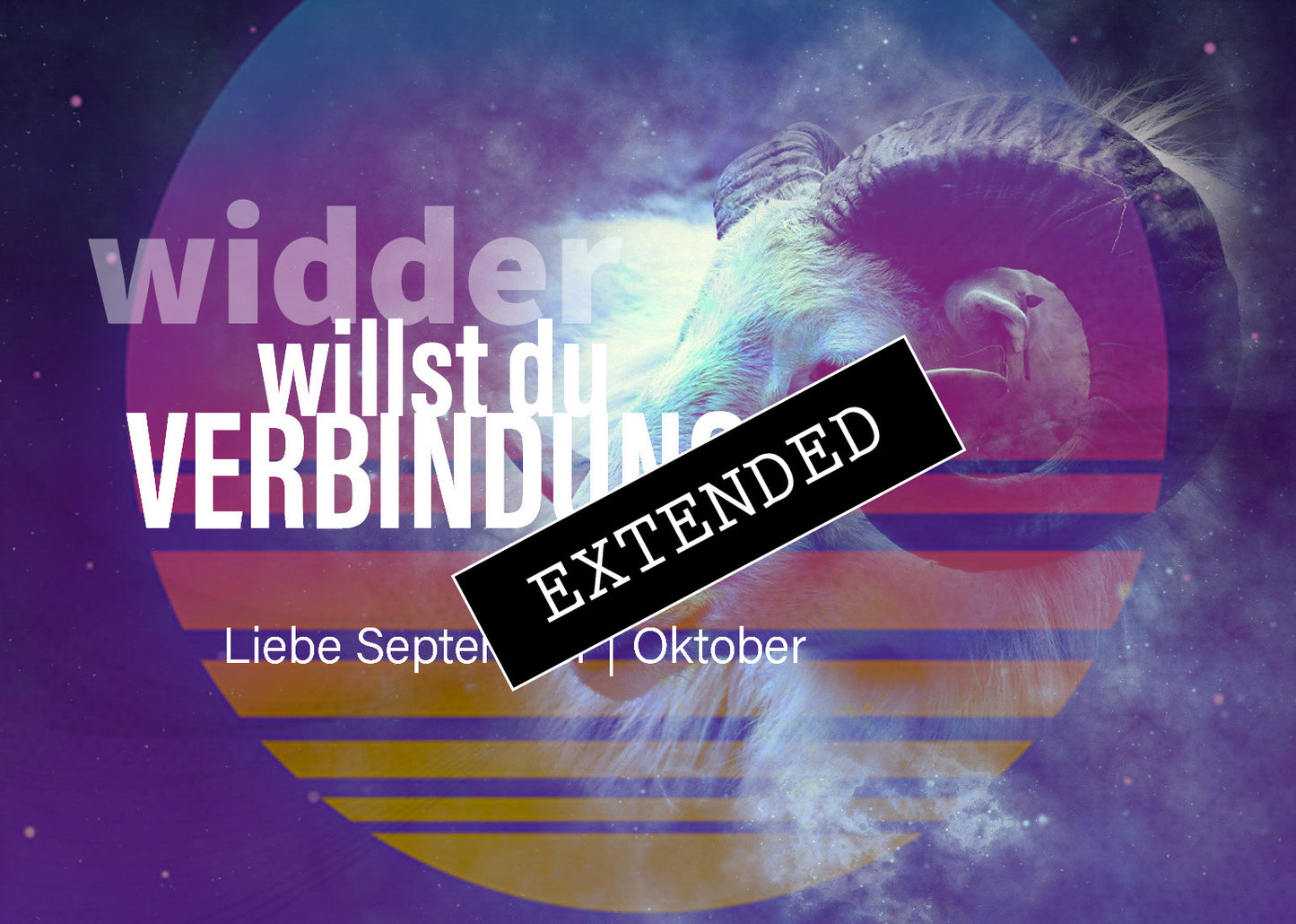 Widder Liebe September | Oktober extended: Kapituliertđź’–