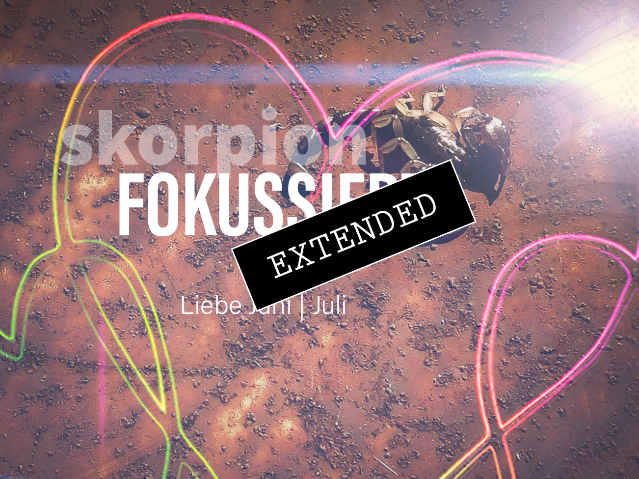 Skorpion Liebe Juni | Juli extended: Durch die Liebeđź’žđź’–