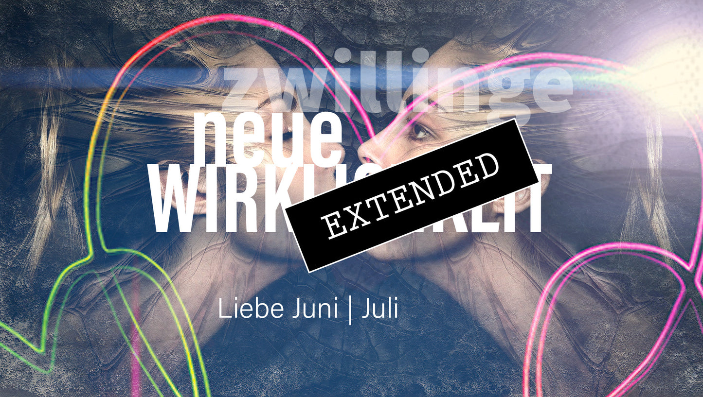 Zwillinge Liebe Juni | Juli extended: Stabilđź’–