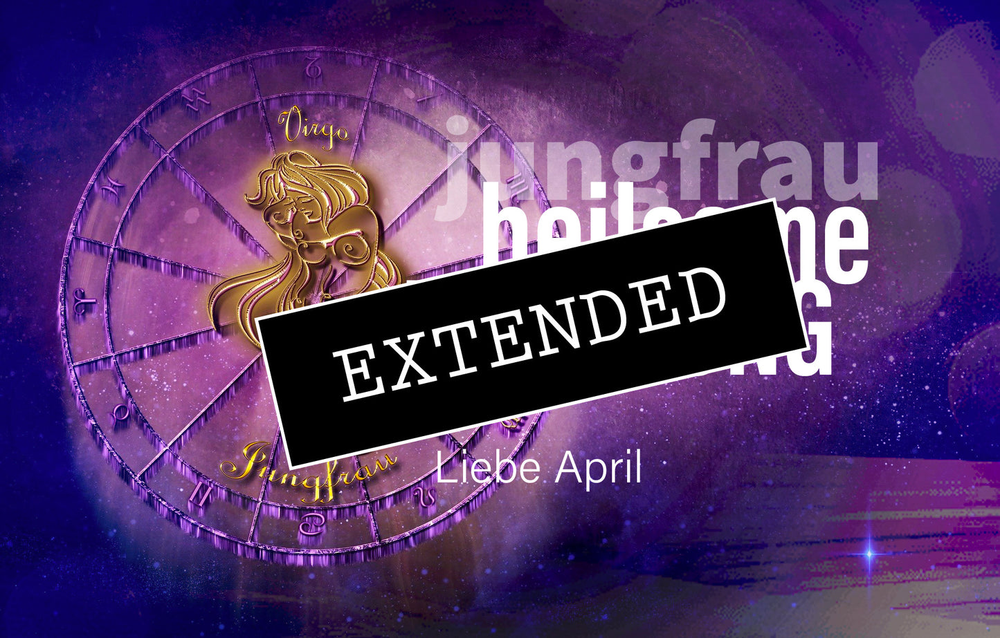 Jungfrau Liebe April extended: Warten, warten, wachsenđź’—đź’—