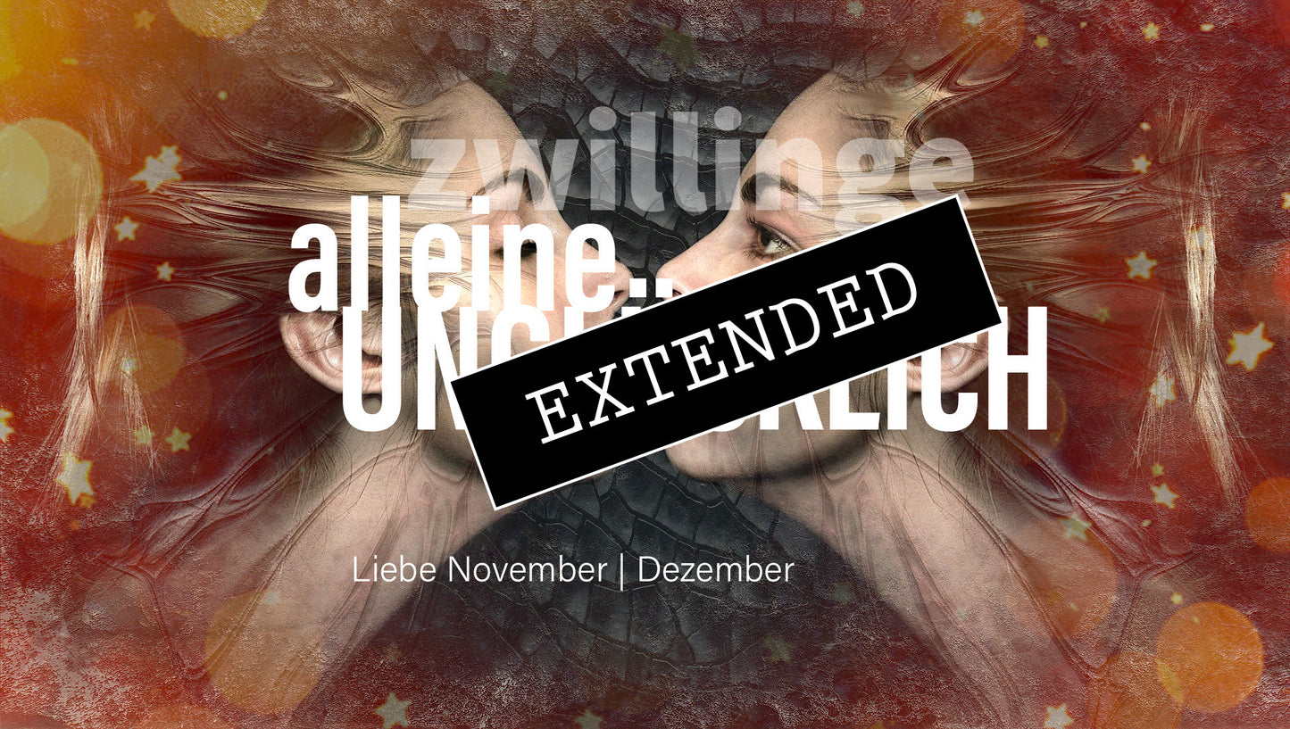 Zwillinge Liebe November | Dezember extended: Zeit zum Begreifenđź’—đź’–