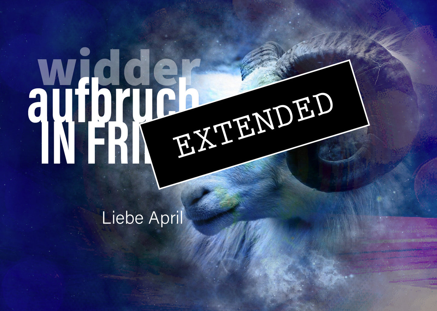 Widder Liebe April extended: Klarheit durch dichđź’–đź’—
