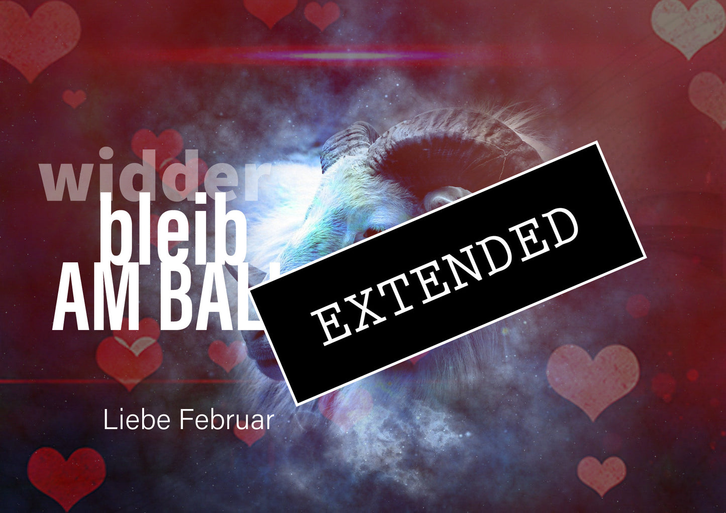 Liebe Widder Februar extended: Das Neue bewusst angehenđź’žđź’–