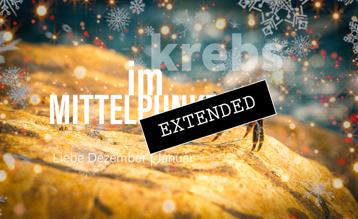Krebs Liebe Dezember | Januar extended: Aus eigener Kraftđź’Şđź’–