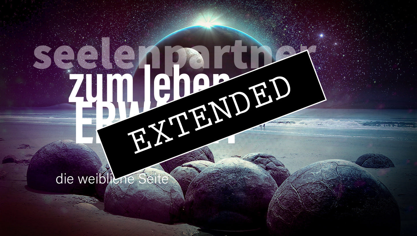 Seelenpartner - weibliche Seite extended: Phase der Entbehrungđź’—đź’“