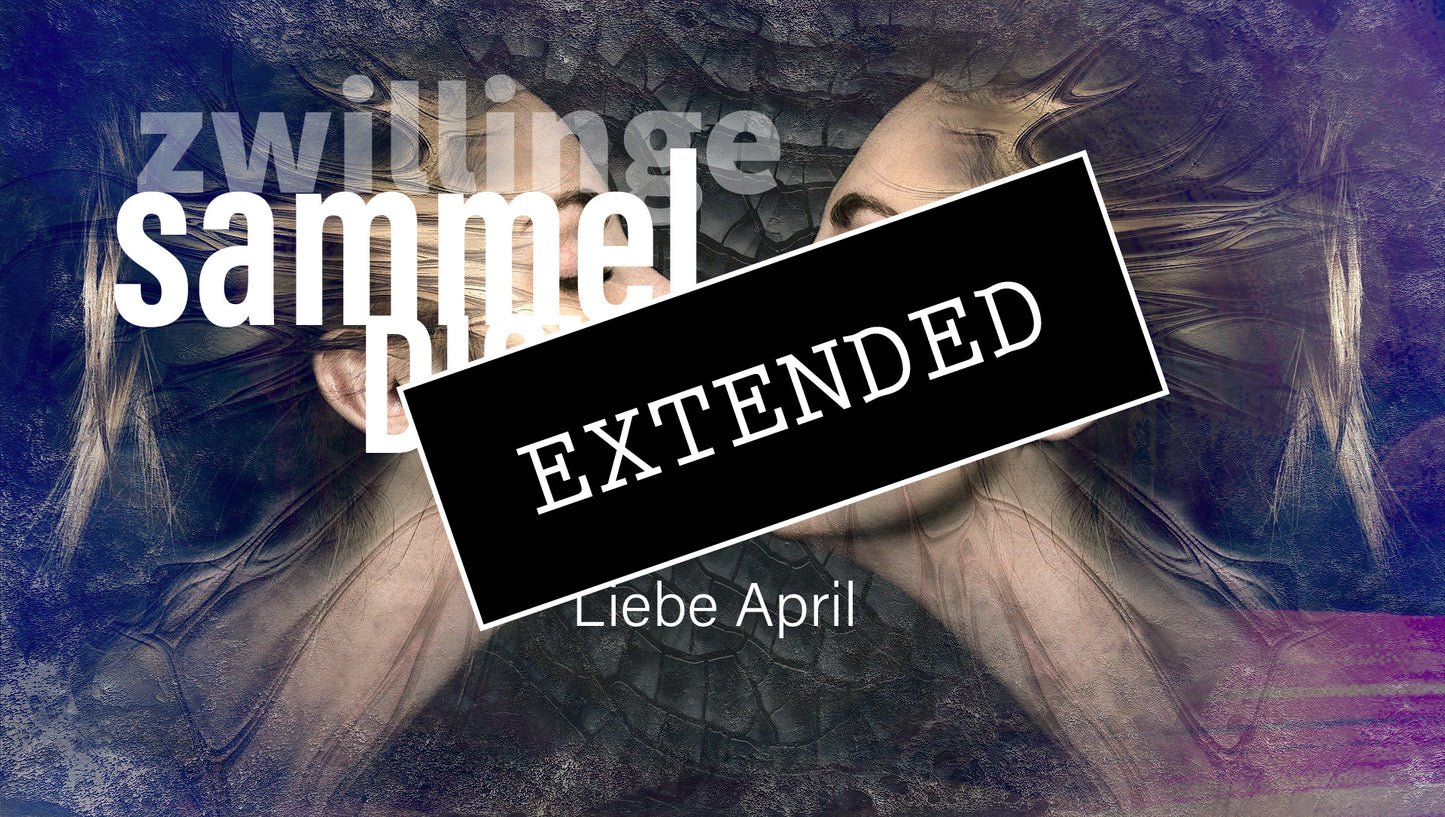 Zwillinge Liebe April extended: Die neue Richtungđź’“đź’—