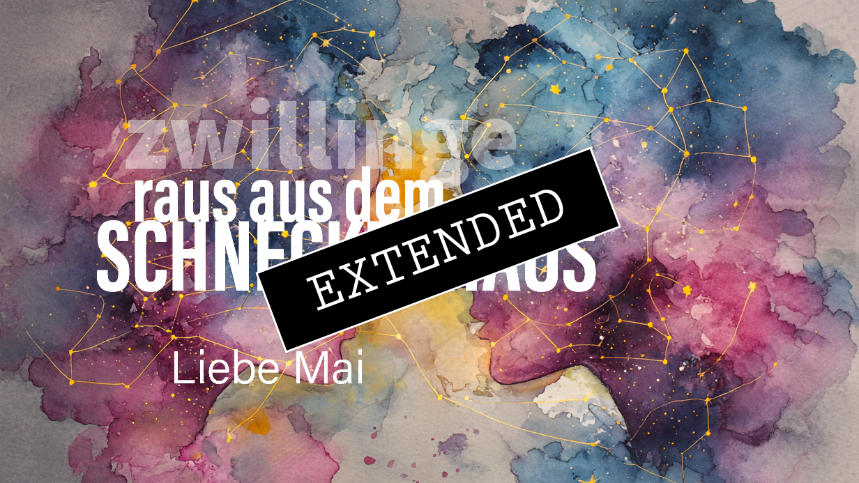 Zwillinge Liebe Mai extended: Für dich💞💖
