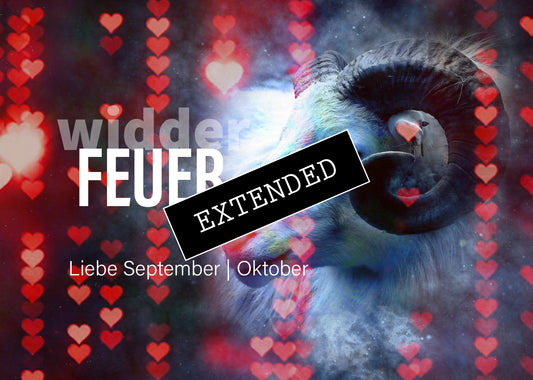 Widder Liebe September | Oktober extended: Ich bin, wer ich bin❤️💓