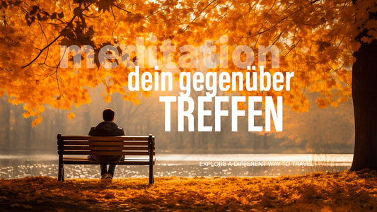 Dein Gegenüber treffen | Meditation