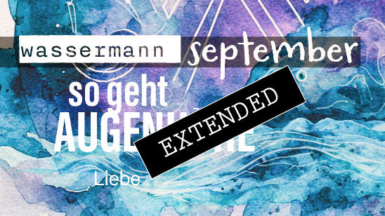 2Wassermann Liebe September extended: Eigenverantwortung?💖