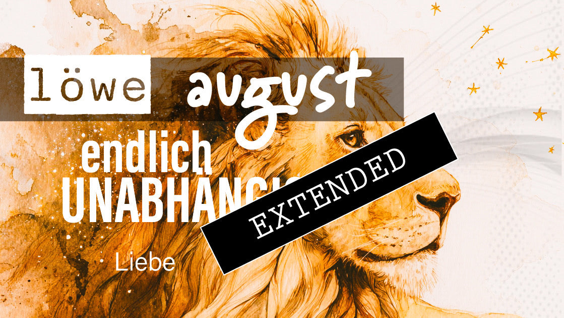 Löwe Liebe August extended: Platzt der Knoten?💖