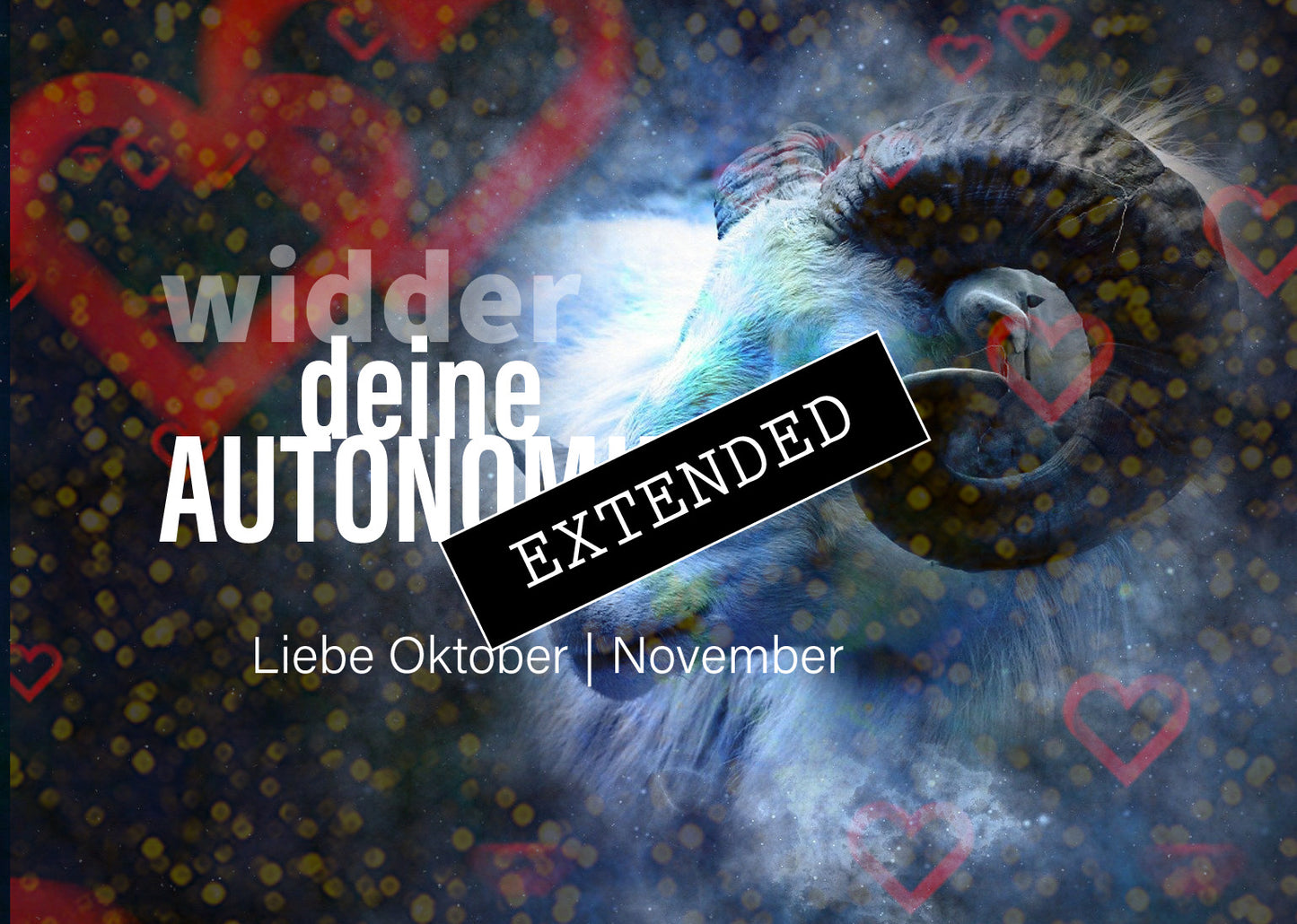 Widder Liebe Oktober | November extended: Meine Autonomie❣️❤️