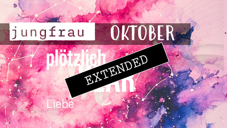 Jungfrau Liebe Oktober extended: Endlich Sicherheit❤️