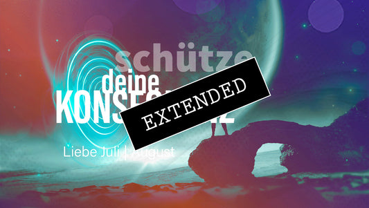 Schütze Liebe Juli | August extended: Nicht möglich❣️
