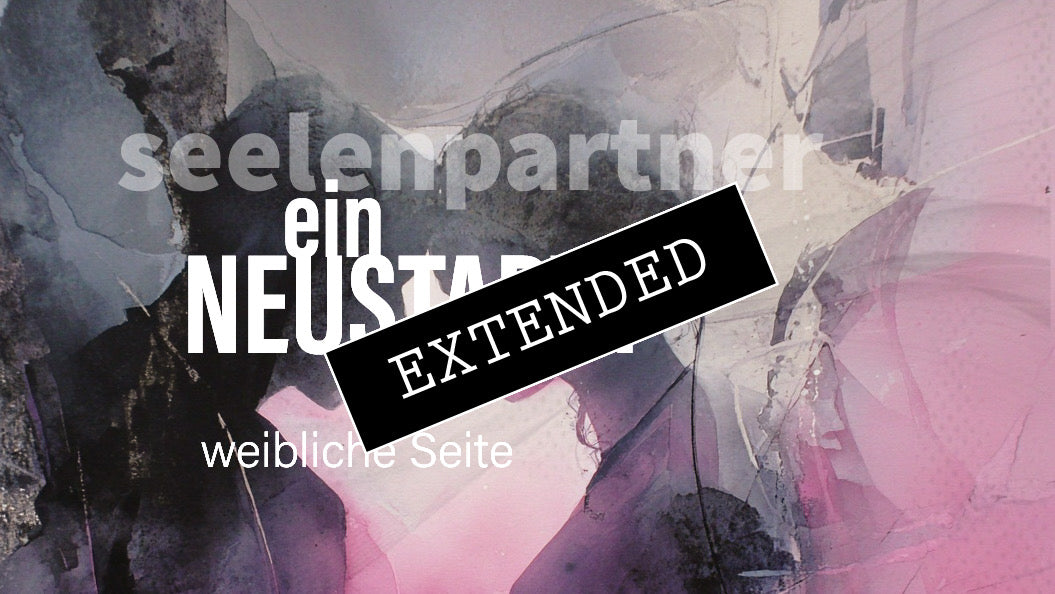 Seelenpartner | weibliche Seite extended: Ein Neustart🩷