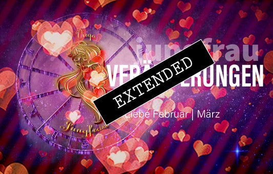 Jungfrau Liebe Februar | März extended: Ins Gefühl💗❤️