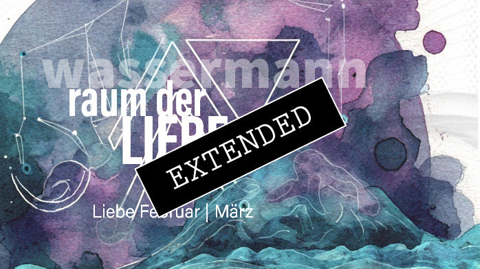 Wassermann Liebe Februar | März extended: Liebe im Fluss🩷