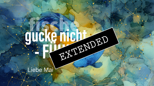 Fische Liebe Mai extended: In Liebe wachsen❤️