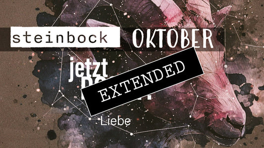 Steinbock Liebe Oktober extended: Der Korken ist gezogen💗💓