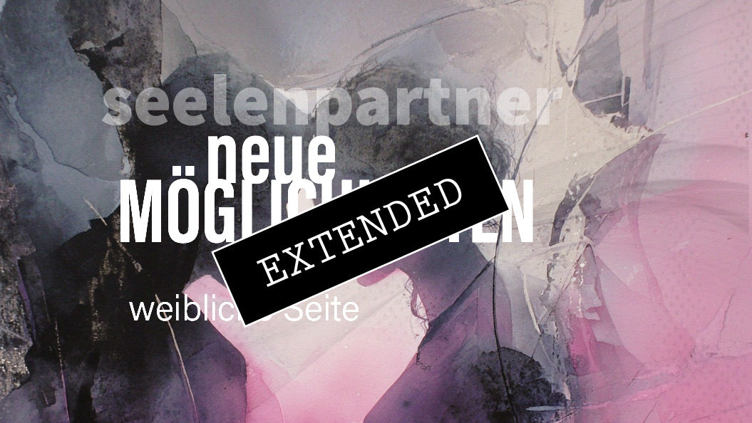 Seelenpartner | weibliche Seite extended: Gelöst und geliebt💗💝