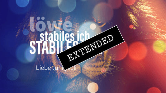 Löwe Liebe Juni | Juli extended: Endlich zulassen💞💗