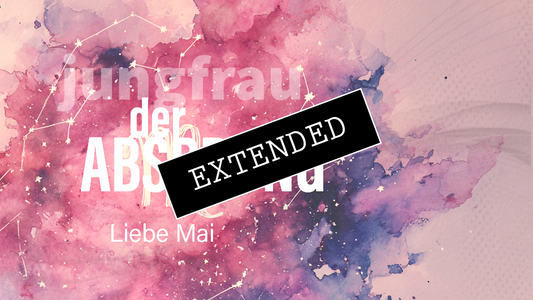 Jungfrau Liebe Mai extended: In Liebe❤️