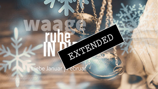 Waage Liebe Januar | Februar extended: Ich❤️