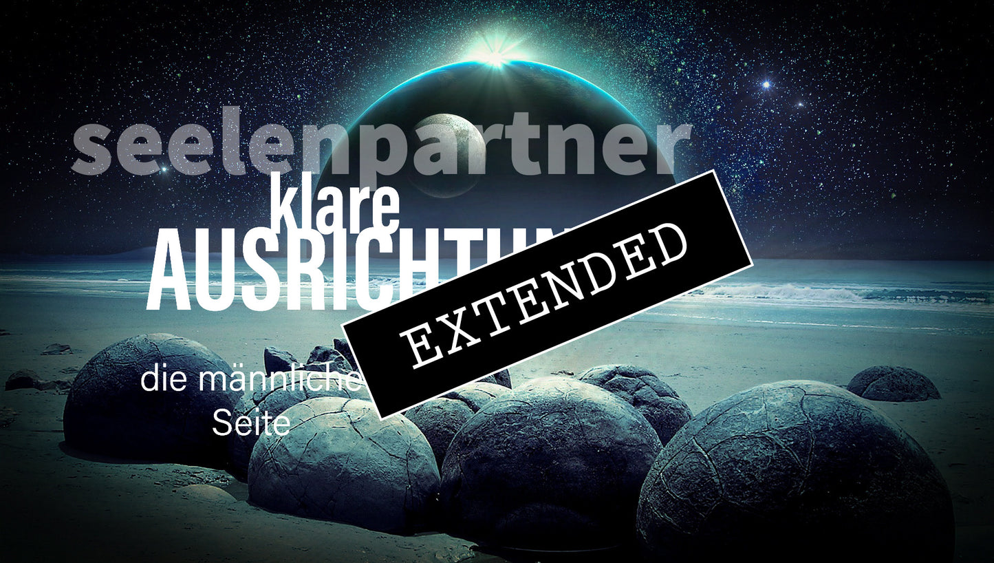 Seelenpartner | männliche Seite extended: Und weiter geht’s durch‘s Nadelöhr❣️💞