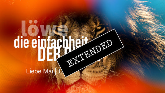 Löwe Liebe Mai | Juni extended: Offen für uns💞💓