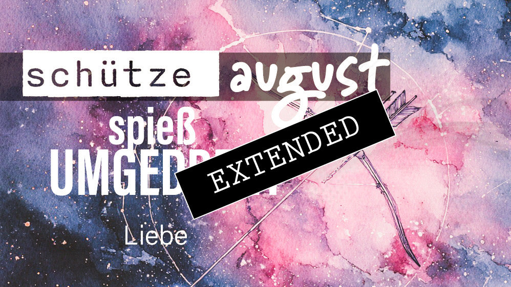 Schütze Liebe August extended: Die grundlegende Entscheidung❣️